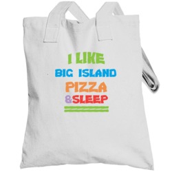 Big Island I Like Pizza Sleep Hunting Favorite Hobby Animal Hunter Tot