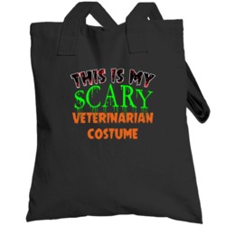 This Is My Scary Veterinarian Halloween Funny Custom Job Totebag