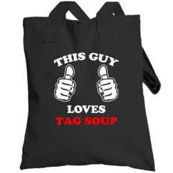 Tag Soup This Guy Loves Animal Hunter Trending Cool Hunting Totebag