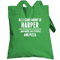 All I Care About Is Harper Funny Name Totebag