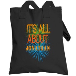 Its All About Jonathan Funny Birthday Fathers Day Dad Totebag