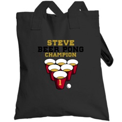 Beer Pong Champion Steve Funny College Fraternity Spring Break Totebag