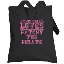 This Girl Loves Patchy The Pirate Popular Pirate Fan Totebag