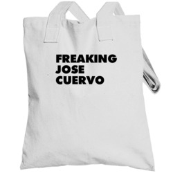 Jose Cuervo Freaking Drinking Cool Party Totebag