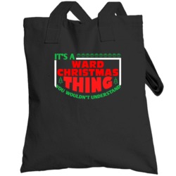 Ward Family Christmas Thing Popular Last Name Custom Gift Totebag