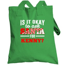 Ask Santa For Kenny Christmas Wishlist Custom First Name Gift Totebag