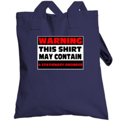 Warning Contains A Stationary Engineer Totebag