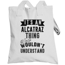 Its An Alcatraz Thing Banner Tv Totebag