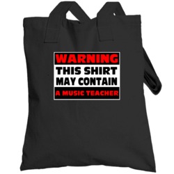 Warning Contains A Music Teacher Totebag