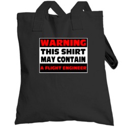 Warning Contains A Flight Engineer Totebag