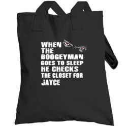 Jayce When The Boogeyman Goes To Sleep Best Father's Day Gift Totebag