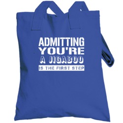 Admitting Youre A Jigaboo Funny Offensive Insult Totebag