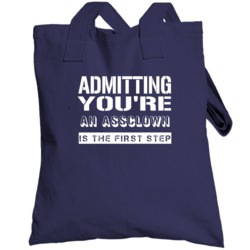 Admitting Youre An Assclown Funny Offensive Insult Totebag