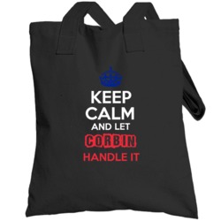 Keep Calm And Let Corbin Handle It French Name Totebag