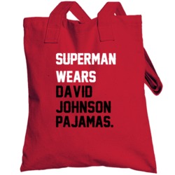 Superman Wears David Johnson Pajamas Arizona Football Player Totebag
