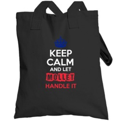 Keep Calm And Let Mollet Handle It French Name Totebag