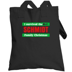 Survived Schmidt Family Christmas Trending Last Name Holiday Gift Tote