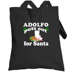 Adolfo Puts Out For Santa Funny Custom First Name Christmas Gift Toteb