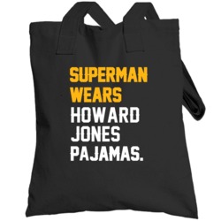 Superman Wears Howard Jones Pajamas Pittsburgh Football Player Totebag