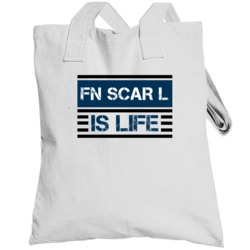 Fn Scar L Is Life Gun Totebag