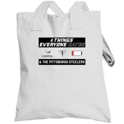 Four Things Everyone Hates Pittsburgh Football Team Fan Hater Totebag