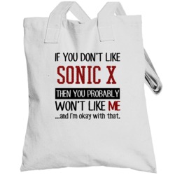 If You Don't Like Sonic X Then You Won't Like Me Video Game Totebag