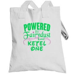 Powered By Fairydust And Ketel One Funny Fairy Drinking Party Totebag