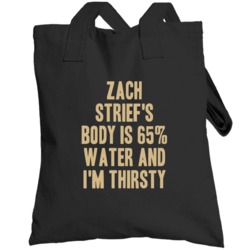 Zach Strief Body Is Water I'm Thirsty New Orleans Football Player Fan 