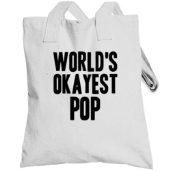 Pop World's Okayest Language Cool Father's Day Gift Totebag
