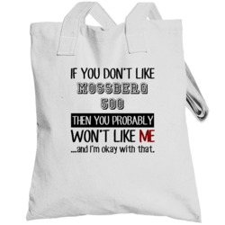 If You Dont Like Mossberg 500 You Wont Like Me Gun Totebag