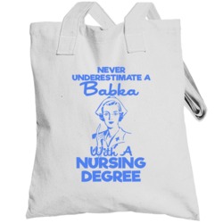 Never Underestimate A Babka Mom Grandma Nurse Mothers Day Totebag