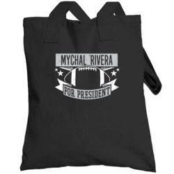 Mychal Rivera For President Oakland Football Player Funny Political Sa