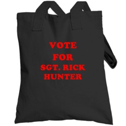Vote For Sgt  Rick Hunter Tv Show Hunter Totebag