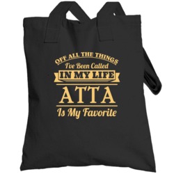 Being Called Atta Latin Dad Is My Favorite Father's Day Gift Totebag