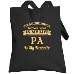 Being Called Pa Asturian Dad Is My Favorite Father's Day Gift Totebag