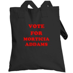 Vote For Morticia Addams Tv Show The Addams Family Totebag