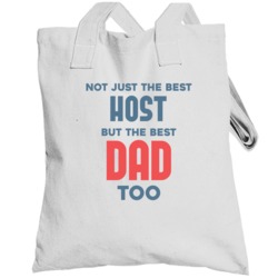 Host And Best Dad Too Job Parent Father's Day Gift Totebag