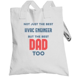 Hvac Engineer And Best Dad Too Job Parent Father's Day Gift Totebag