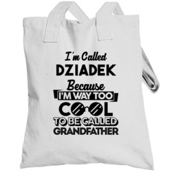 Called Dziadek Too Cool Grandfather Grandpa Father's Day Gift Totebag