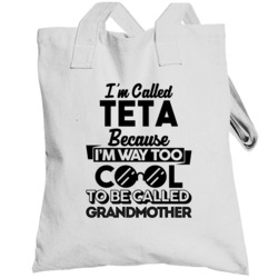 Called Teta Too Cool Grandma Grandmother Mother's Day Gift Totebag