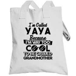 Called Yaya Too Cool Grandma Grandmother Mother's Day Gift Totebag