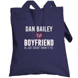 Dan Bailey Is My Boyfriend Just Doesn't Know Dallas Football Player Fu