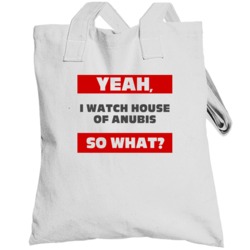 Yeah I Watch House Of Anubis Funny Tv Show Totebag