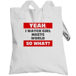 Yeah I Watch Girl Meets World Funny Tv Show Totebag