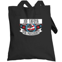 Joe Tafoya  For President Chicago Sports Funny Totebag