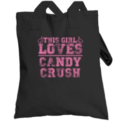 This Girl Loves Candy Crush Popular Favorite Video Game Cool Fan Toteb