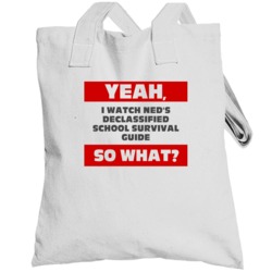 Yeah I Watch Neds Declassified School Survival Guide Tv Show Totebag