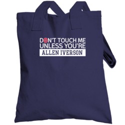 Dont Touch Me Unless You Re Allen Iverson Memphis Basketball Player Fa