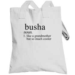 Busha Noun Language Definition Grandma Grandmother Mother's Day Gift T
