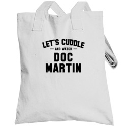 Let's Cuddle And Watch Doc Martin Trending Celebrity Inspired Tv Show 